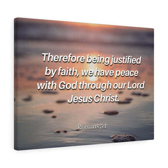 Scripture SignJustified By Faith Romanss 5:1 Bible Verse Canvas Christian Wal